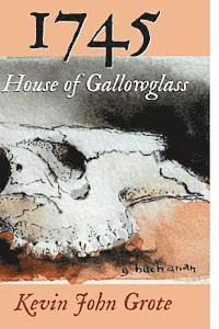 bokomslag 1745: House of Gallowglass