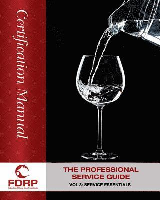 The Professional Service Guide: Service Essentials 1