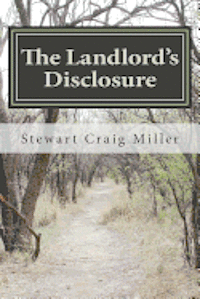 bokomslag The Landlord's Disclosure: The Landlord spins an incredible tale of uncovering the conspiracy to assassinate John F. Kennedy while he was working