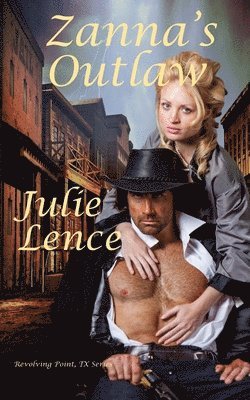 Julie Lence - Zanna's Outlaw, Häftad