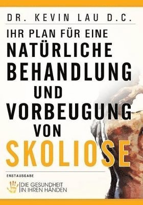 bokomslag Ihr Plan fr eine natrliche Behandlung und Vorbeugung von Skoliose