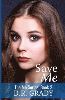 Save Me: The Me Series - Book 2 1