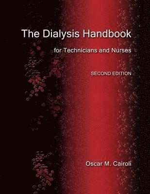 bokomslag The Dialysis Handbook for Technicians and Nurses