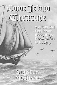 Stanley McShane, Virginia Williams - Cocos Island Treasure: You Can Still Find Pirate Booty If You Know Where to Look!, Häftad