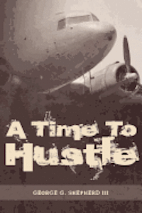bokomslag A Time To Hustle