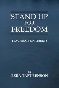 bokomslag Stand Up for Freedom: Teachings on Liberty