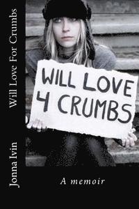 Will Love For Crumbs 1