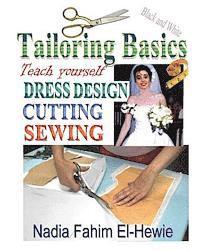 bokomslag Tailoring Basics: Teach Yourself Dress Design, Cutting, and Sewing