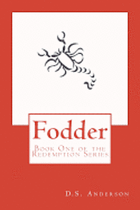 bokomslag Fodder: Book One of the Redemption Series