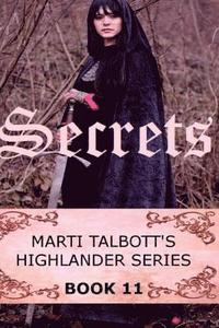 bokomslag Secrets, Book 11, (Marti Talbott's Highlander Series)