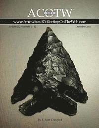 2011 ACOTW Annual Edition Arrowhead Collecting On The Web Volume III 1