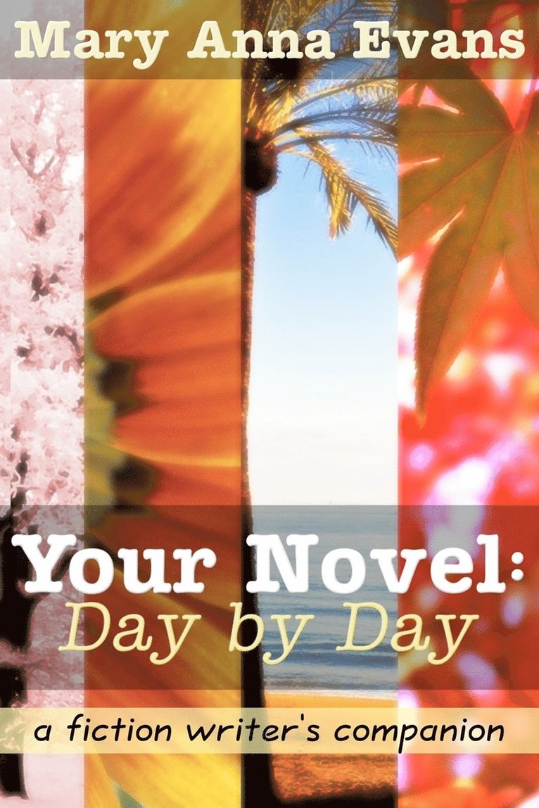 Your Novel, Day by Day 1