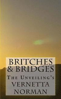 bokomslag Britches & Bridges: The Unveilings