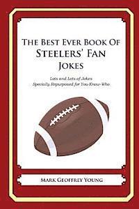 bokomslag The Best Ever Book of Steelers' Fan Jokes: Lots and Lots of Jokes Specially Repurposed for You-Know-Who
