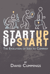 bokomslag Startup Upstart: The Evolution of Idea into Company