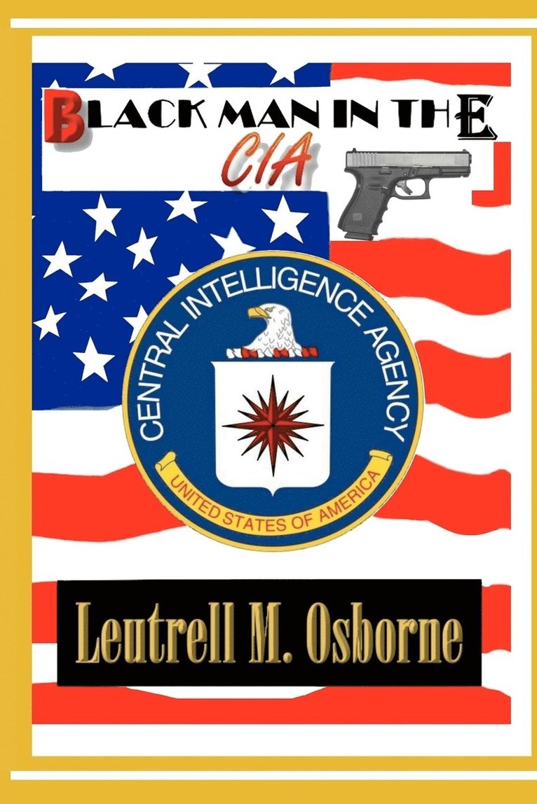Leutrell M Osborne Sr, Sr. Osborne, Leutrell M., Leutrell M. Osborne Sr., Gary Revel - Black Man in the CIA, Häftad
