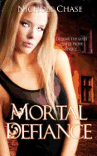 bokomslag Mortal Defiance: Book two of the Dark Betrayal Trilogy