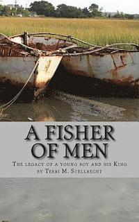 bokomslag A Fisher of Men: The legacy of a young boy and his King