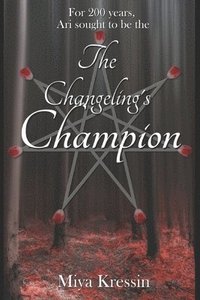 bokomslag The Changeling's Champion