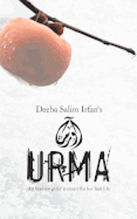 Urma: An Iranian Woman's pursuit of her lost life 1