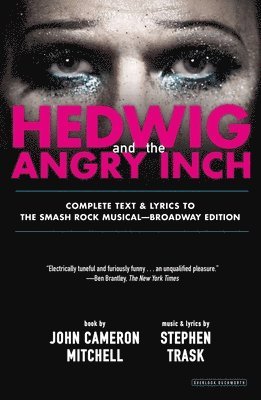 John Cameron Mitchell, Stephen Trask - Hedwig and the Angry Inch, Häftad