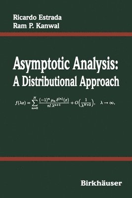 Ricardo Estrada, RAM P Kanwal - Asymptotic Analysis, Häftad