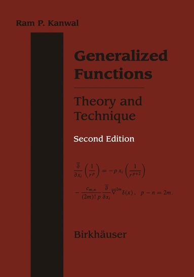 Ram P. Kanwal - Generalized Functions Theory and Technique, Häftad