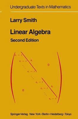 Larry Smith - Linear Algebra, Häftad