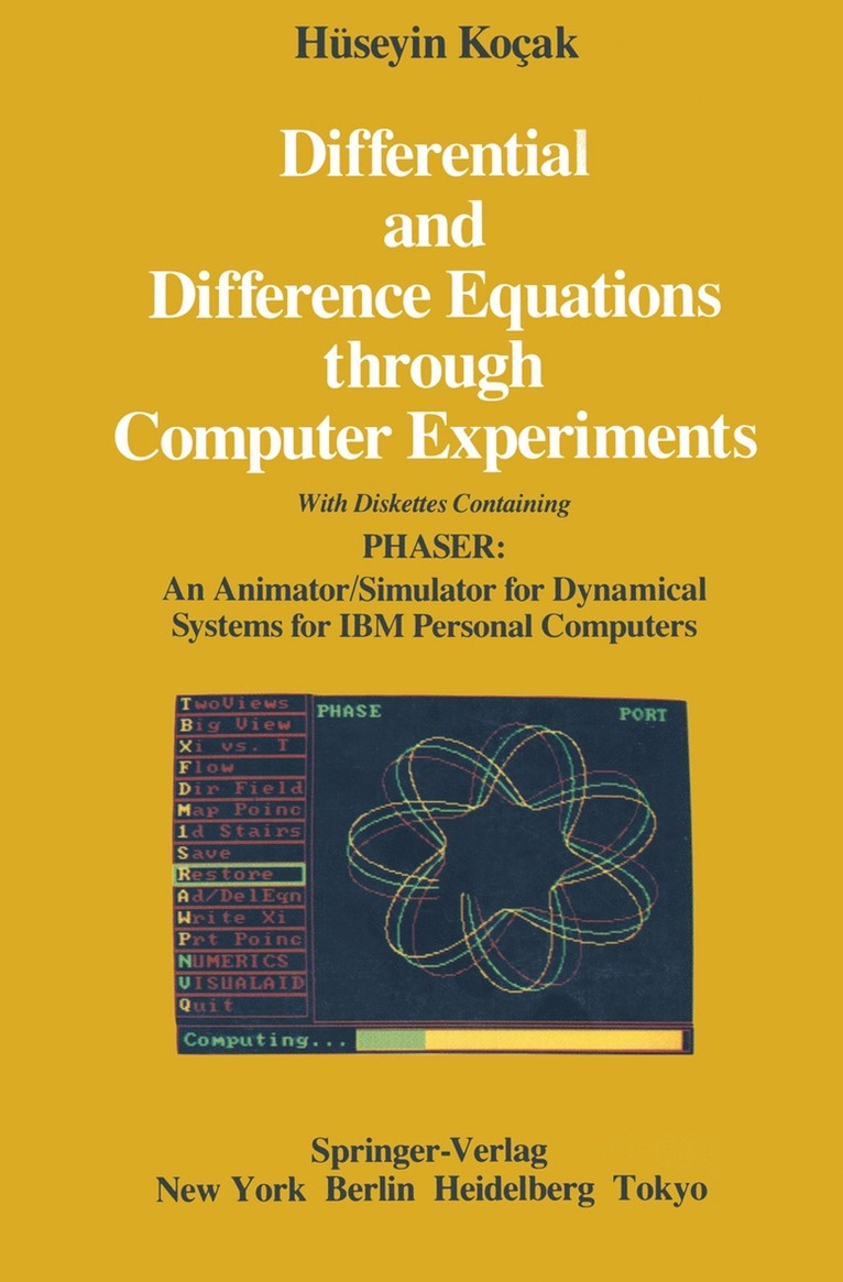 Hüseyin Kocak, Huseyin Kocak - Differential and Difference Equations through Computer Experiments, Häftad
