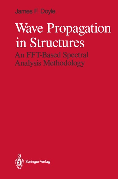 James F. Doyle - Wave Propagation in Structures, Häftad
