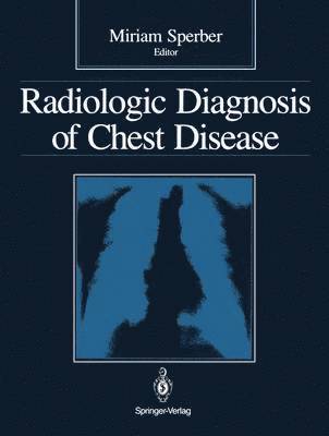 Radiologic Diagnosis of Chest Disease 1