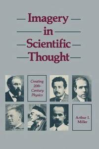 bokomslag Imagery in Scientific Thought Creating 20th-Century Physics