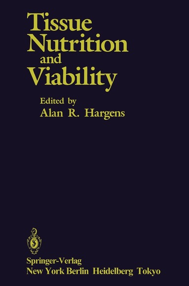 Alan R. Hargens - Tissue Nutrition and Viability, Häftad