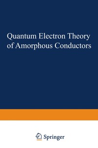 bokomslag Quantum Electron Theory of Amorphous Conductors