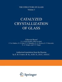 bokomslag Catalyzed Crystallization of Glass / Katalizirovannaya Kristallizatsiya Stekla / ???????????????? ?????????????? ??????