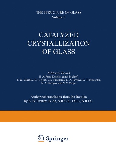 bokomslag Catalyzed Crystallization of Glass / Katalizirovannaya Kristallizatsiya Stekla / ???????????????? ?????????????? ??????