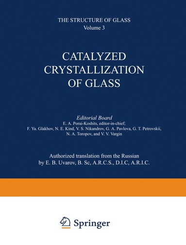 bokomslag Catalyzed Crystallization of Glass / Katalizirovannaya Kristallizatsiya Stekla /   