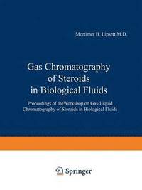 bokomslag Gas Chromatography of Steroids in Biological Fluids