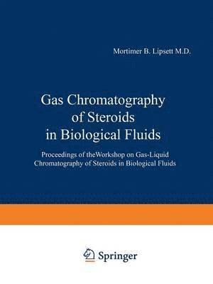 Gas Chromatography of Steroids in Biological Fluids 1