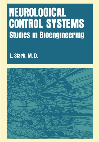 Lawrence Stark - Neurological Control Systems, Häftad