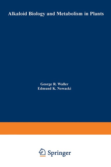 bokomslag Alkaloid Biology and Metabolism in Plants