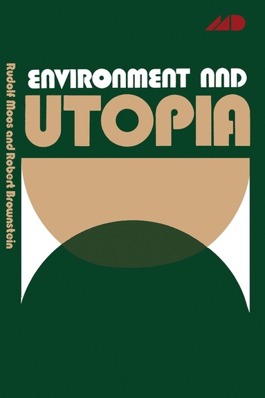 bokomslag Environment and Utopia