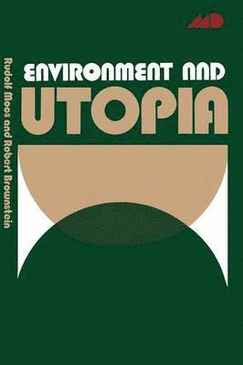 Robert Brownstein - Environment and Utopia, Häftad