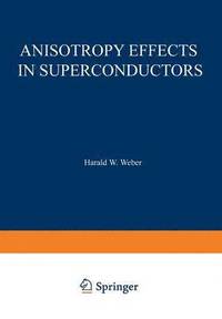 bokomslag Anisotropy Effects in Superconductors