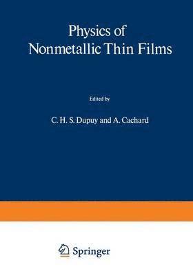 Physics of Nonmetallic Thin Films 1