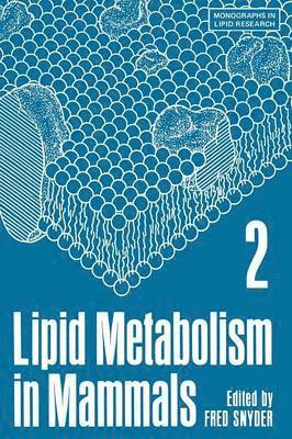 bokomslag Lipid Metabolism in Mammals