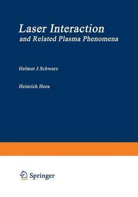 Laser Interaction and Related Plasma Phenomena 1