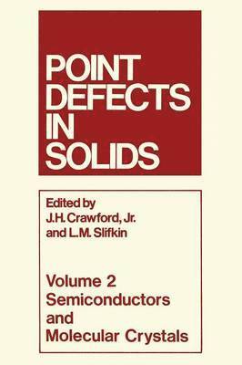 Point Defects in Solids 1