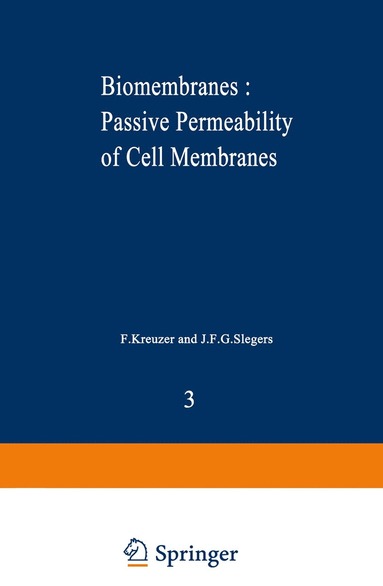 bokomslag Biomembranes : Passive Permeability of Cell Membranes