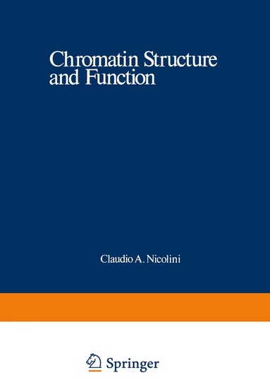 Claudio Nicolini - Chromatin Structure and Function, Häftad